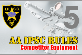 Rules AA IPSC Bagian 5 – Competitor Equipment