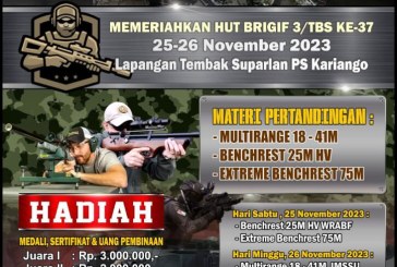 KEJUARAAN MENEMBAK DANBRIGIF-3 CUP 2023 Dalam Rangka HUT BRIGIF-3/TBS KOSTRAD KE – 37